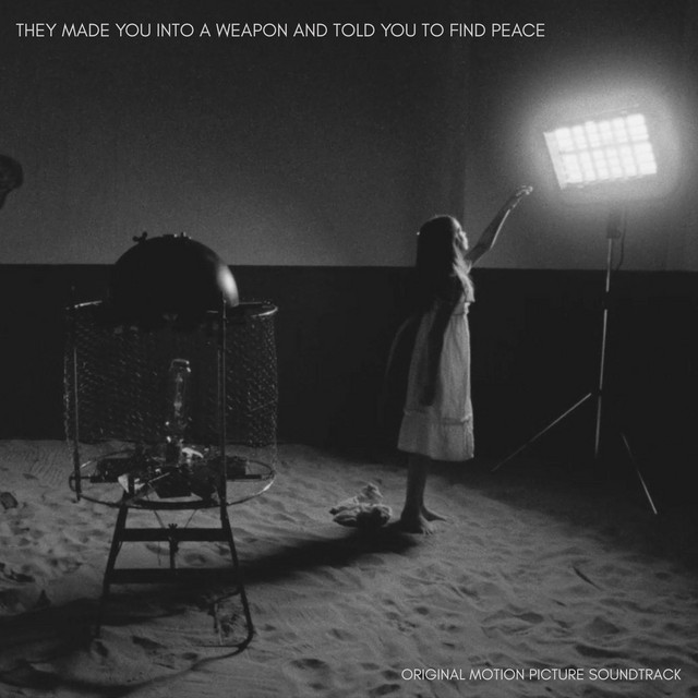 They Made You Into a Weapon and Told You to Find Peace cover art